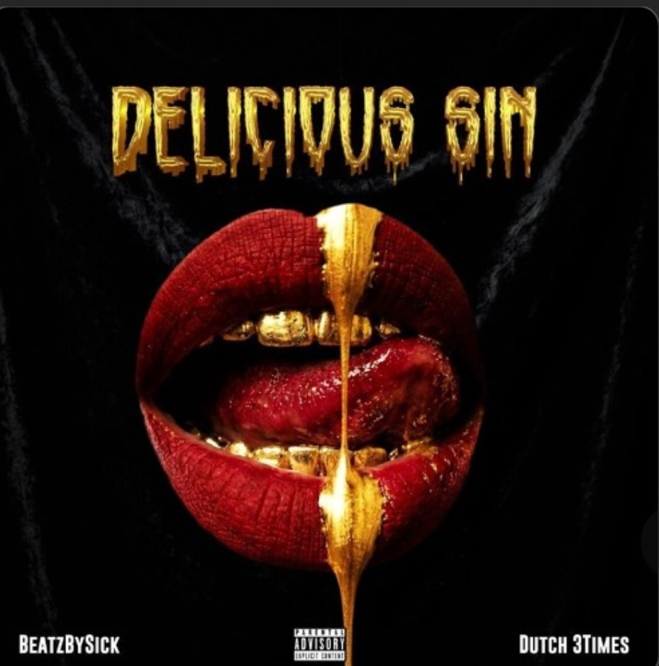 Dutch 3 Times Releases New Single “Delicious Sin”