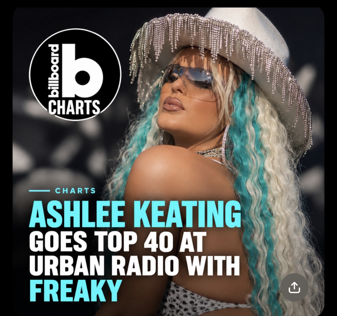 ASHLEE KEATING BREAKS INTO THE TOP 40 AT URBAN RADIO WITH NEW SINGLE “FREAKY”